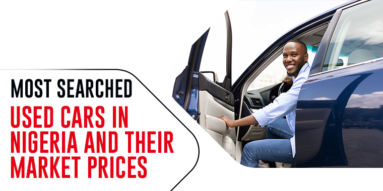 Most Searched Used Cars in Nigeria and Their Market Prices