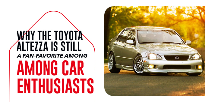 Why the Toyota Altezza Is Still a Fan-Favorite among Car Enthusiasts