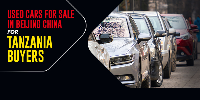 Used Cars for Sale in Beijing, China for Tanzania Buyers