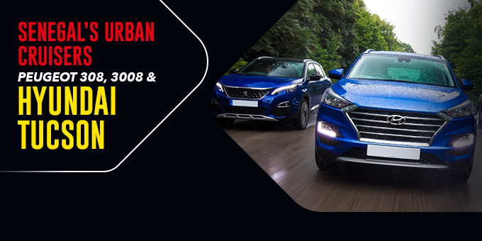 Senegal’s Urban Cruisers: Peugeot 308, 3008 & Hyundai Tucson