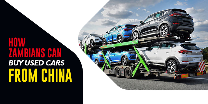 How Zambians Can Buy Used Cars from China