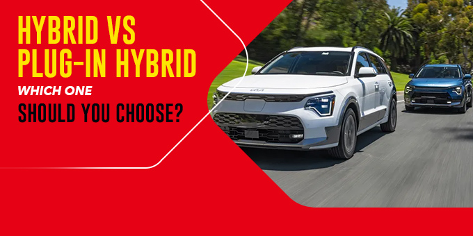 Hybrid Vs. Plug-In Hybrid: Which One Should You Choose?