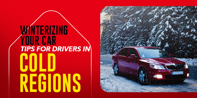 Winterizing Your Car: Tips for Drivers in Cold Regions