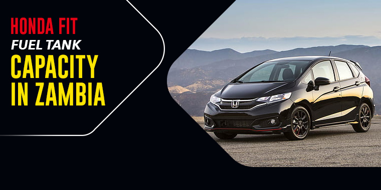 Honda Fit Fuel Tank Capacity in Zambia