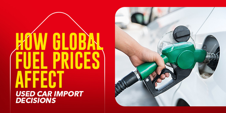 How Global Fuel Prices Affect Used Car Import Decisions