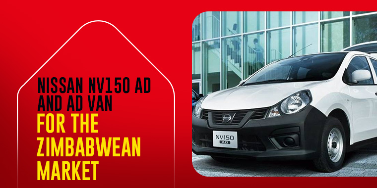 Nissan NV150 AD and AD Van for the Zimbabwean Market