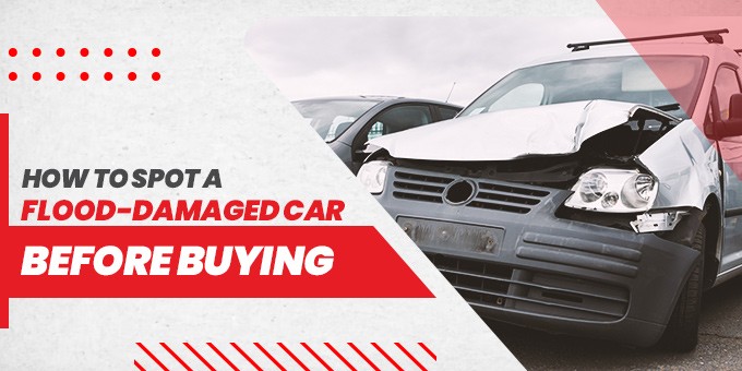 How to Spot a Flood-Damaged Car Before Buying