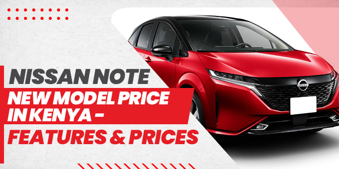 Nissan Note Fuel Consumption in Kenya – A Complete Guide